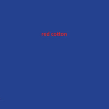 Red Cotton