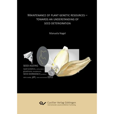 Maintenance of plant genetic resources. Towards an understanding of seed deterioration