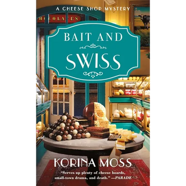 Bait and Swiss: A Cheese Shop Mystery