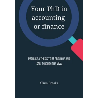 Your PhD in accounting or finance: Produce a thesis to be proud of and sail through the viva