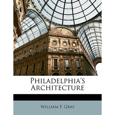 Philadelphia's Architecture