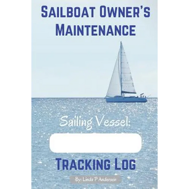 Sailboat Owner's Maintenance Tracking Log