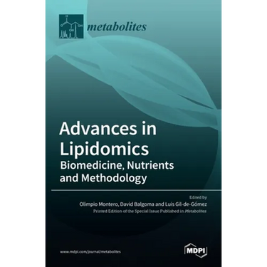 Advances in Lipidomics: Biomedicine, Nutrients and Methodology