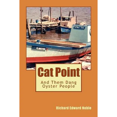 Cat Point: And Them Dang Oyster People