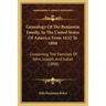 Genealogy Of The Benjamin Family, In The United States Of America From 1632 To 1898: Containing The Families Of John, Joseph, And Judah (1898)