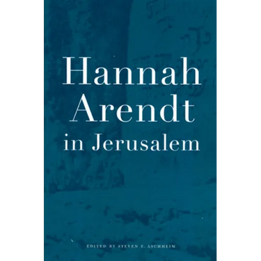 Hannah Arendt in Jerusalem