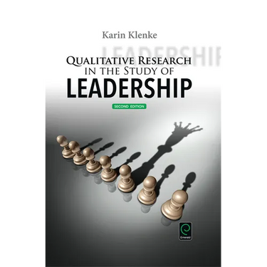 Qualitative Research in the Study of Leadership
