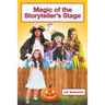 Magic of the Storyteller's Stage