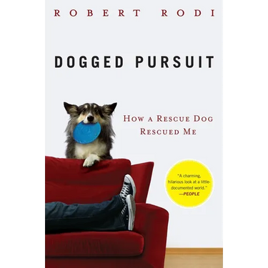 Dogged Pursuit: How a Rescue Dog Rescued Me