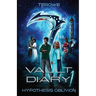 Vault Diary 01: Hypothesis Oblivion