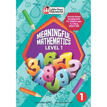 Little Ones Eduworld Meaningful Mathematics Level 1: Activity-based Learning Book for Children Ages 4, 5 and 6 Years Old