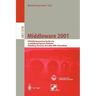 Middleware 2001: Ifip/ACM International Conference on Distributed Systems Platforms Heidelberg, Germany, November 12-16, 2001, Proceedings