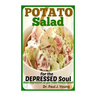 POTATO SALAD for the DEPRESSED SOUL: Blast depression as you make potato salad!