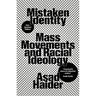 Mistaken Identity: Mass Movements and Racial Ideology