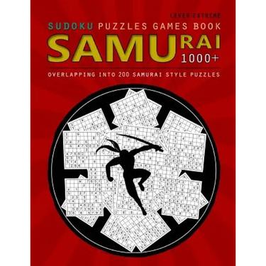 Samurai Sudoku: Samurai Sudoku: 1000 Puzzle Book, Overlapping into 200 Samurai Style Puzzles, Travel Game, Lever Extreme Sudoku, Volume 18