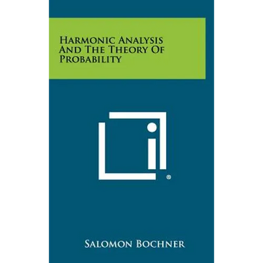 Harmonic Analysis And The Theory Of Probability