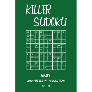Killer Sudoku Easy 200 Puzzle With Solution Vol 3: Beginner Puzzle Book, simple,9x9, 2 puzzles per page