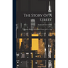 The Story Of A Street: A Narrative History Of Wall Street From 1644 To 1908