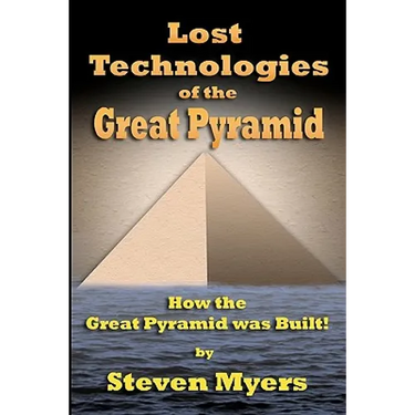 Lost Technologies of the Great Pyramid: How the Great Pyramid was built!