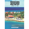 Conversational Haitian Creole Quick and Easy: The Most Innovative Technique to Learn the Haitian Creole Language