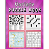 Variety Puzzle book: Large print Puzzle book! Soduko, word search, CodeWord and CrossWord 111 pages