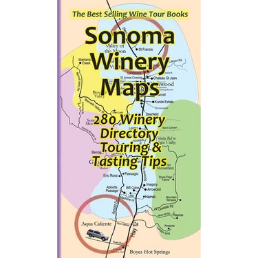 Sonoma Winery Maps 280 Winery Directory, Touring & Tasting Tips