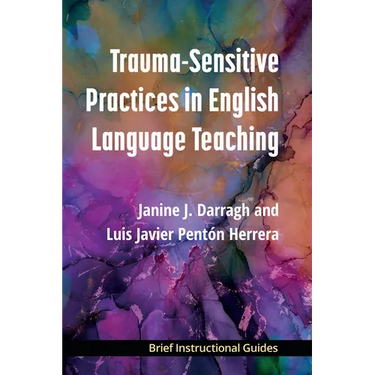 Trauma-Sensitive Practices in English Language Teaching