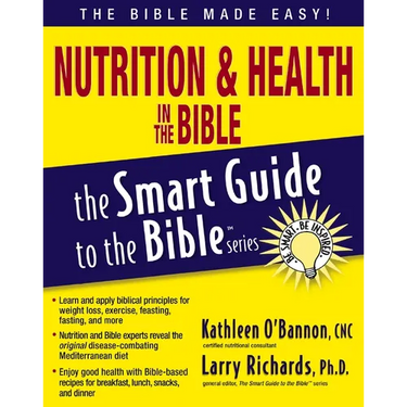 Nutrition and Health in the Bible