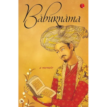Baburnama: Zahiruas Din Muhammad Babur Padshah Ghazi