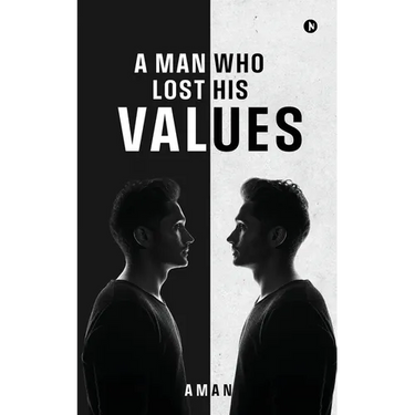 A Man Who Lost His Values