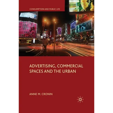 Advertising, Commercial Spaces and the Urban