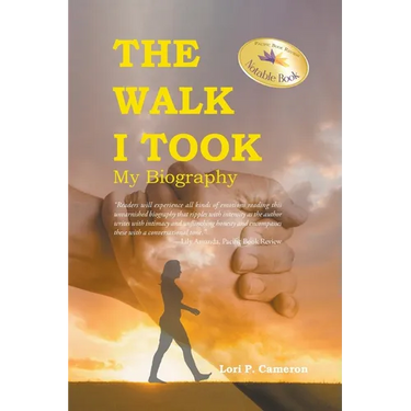 The Walk I Took: My Biography