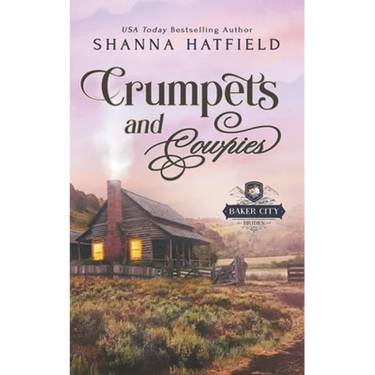 Crumpets and Cowpies: Sweet Historical Western Romance