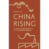 China Rising: Chinese Foreign Policy in a Changing World