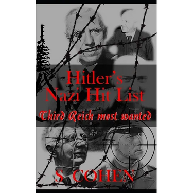 Hitler's Nazi Hit List: Third Reich Most Wanted