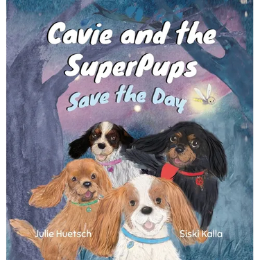 Cavie and the SuperPups Save the Day