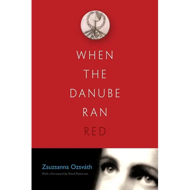 When the Danube Ran Red