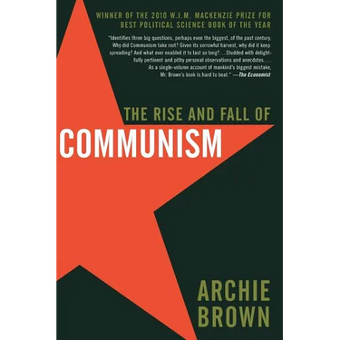 The Rise and Fall of Communism