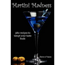 Martini Madness: 380 recipes to tempt your taste buds