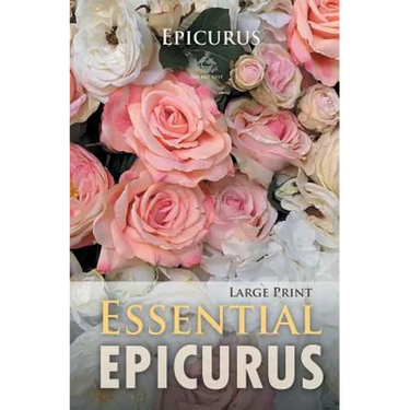Essential Epicurus (Large Print)