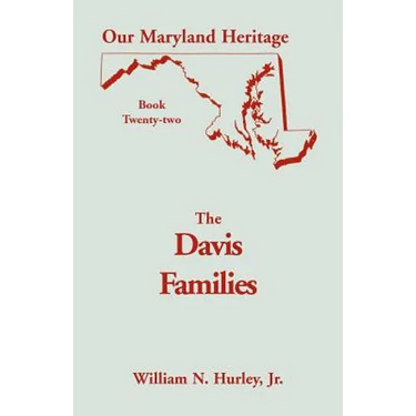 Our Maryland Heritage, Book 22: The Davis Families