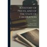 A History of Prices, and of the State of Circulation; Volume 1