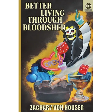 Better Living Through Bloodshed