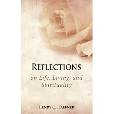Reflections on Life, Living, and Spirituality