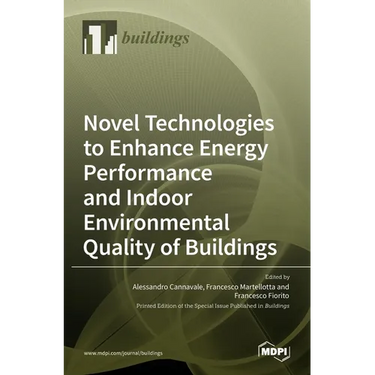 Novel Technologies to Enhance Energy Performance and Indoor Environmental Quality of Buildings