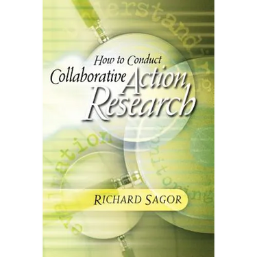 How to Conduct Collaborative Action Research