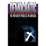 Democratic Delusions: The Initiative Process in America