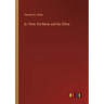 St. Peter, his Name and his Office