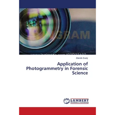 Application of Photogrammetry in Forensic Science