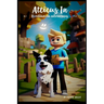 Atticus in Brookhaven Adventures: A Roblox Story
